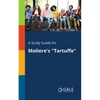 A Study Guide for Moliere's "Tartuffe" - Paperback