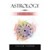 Astrology: A Beginner's Guide to Astrological Wisdom - Hardcover