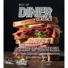 Best of Diner Classics Cookbook: A Taste of Nostalgia - 100+ Best Copycat Classic American Dinners Recipes - Paperback