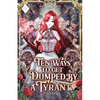 Ten Ways to Get Dumped by a Tyrant: Volume IV (Light Novel) - Paperback