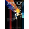 Critical Theory and Science Fiction: A Lens into Technology in Education - Paperback