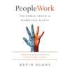 PeopleWork: The Human Touch in Workplace Safety - Paperback