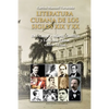 LITERATURA CUBANA DE LOS SIGLOS XIX Y XX (Del Casal y Martí, Guillén y Lezama Lima, entre otros) - Paperback
