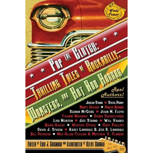 Pop the Clutch: Thrilling Tales of Rockabilly, Monsters, and Hot Rod Horror - Paperback