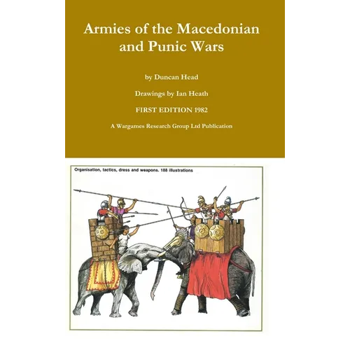 Armies of the Macedonian and Punic Wars - Hardcover