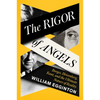 The Rigor of Angels: Borges, Heisenberg, Kant, and the Ultimate Nature of Reality - Hardcover