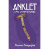 Anklet and Other Stories - Paperback