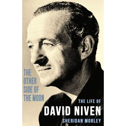 The Other Side of the Moon: The Life of David Niven - Paperback