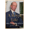 A Royal Life - Hardcover