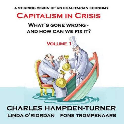 Capitalism in Crisis (Volume 1): What's gone wrong and how can we fix it? - Paperback