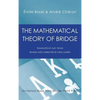 The Mathematical Theory of Bridge: 134 Probability Tables, Their Uses, Simple Formulas, Applications and about 4000 Probabilities - Hardcover