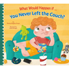 What Would Happen If You Never Left the Couch? - Paperback