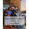 Equality (1897). By: Edward Bellamy: Utopian novel - Paperback