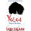Yolo 4: Diary of a Mad Woman - Paperback