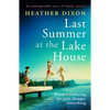 Last Summer at the Lake House: An Unforgettable Story of Family Secrecy - Paperback