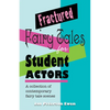 Fractured Fairy Tales for Student Actors: A Collection of Contemporary Fairy Tale Scenes - Paperback