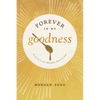 Forever in My Goodness: Trusting in the Abundant Favor of God - Paperback