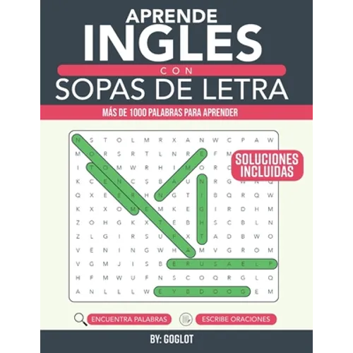 Aprende Inglés con Sopas De Letras: Una Forma Divertida de Aprender Inglés! Aprende Más de 1000 palabras de Vocabulario Esencial en Inglés - Paperback