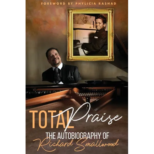Total Praise - the Autobiography of Richard Smallwood - Paperback