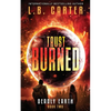Trust Burned: a gripping YA Disaster Dystopian - Paperback