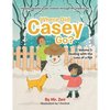 Where Did Casey Go?: Volume 1: Dealing with the Loss of a Pet - Paperback