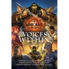 World of Warcraft: The Voices Within (Short Story Collection) - Hardcover
