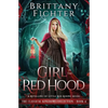 Girl in the Red Hood: A Retelling of Little Red Riding Hood - Paperback