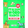 Italian Word Search for Children: Large Print Italian Activity Book with Word Search Puzzles for Kids and Beginners - Paperback