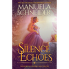 The Silence of Echoes: The Secret of the Bird Cage Theatre - Paperback