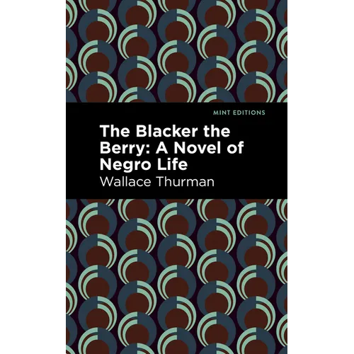 The Blacker the Berry: A Novel of Negro Life - Hardcover