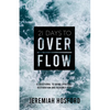21 Days to Overflow: A Devotional to Bring Spiritual Restoration and Heavenly Fire - Paperback
