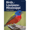 Birds of Louisiana & Mississippi Field Guide - Paperback