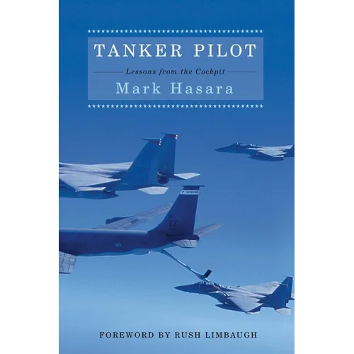 Tanker Pilot: Lessons from the Cockpit - Paperback