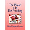 The Proof Is in the Pudding - Paperback
