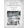 Sledges and Wheeled Vehicles: Ethnological studies from the view-point of Sweden - Paperback