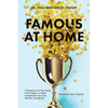 Famous at Home: 7 Decisions to Put Your Family Center Stage in a World Competing for Your Time, Attention, and Identity - Paperback
