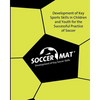 Soccer Mat: Development of Key Sports Skills for the Successful Practice of Soccer - Paperback