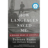 How Languages Saved Me: A Polish Story of Survival - Paperback