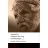 Oedipus the King and Other Tragedies: Oedipus the King, Aias, Philoctetes, Oedipus at Colonus - Paperback