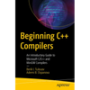 Beginning C++ Compilers: An Introductory Guide to Microsoft C/C++ and Mingw Compilers - Paperback
