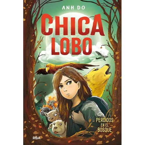 Chica Lobo / Into the Wild: Wolf Girl 1 - Hardcover