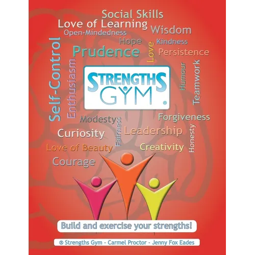 Strengths Gym (R): Build and Exercise Your Strengths!: (R) Strengths Gym - Paperback