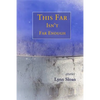 This Far Isn't Far Enough: Stories - Paperback