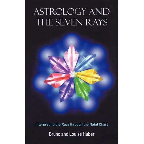 Astrology and the Seven Rays - Paperback