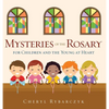 Mysteries of the Rosary for Children and the Young at Heart - Hardcover