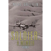 Soldier: A Memoir: Volume II - Paperback