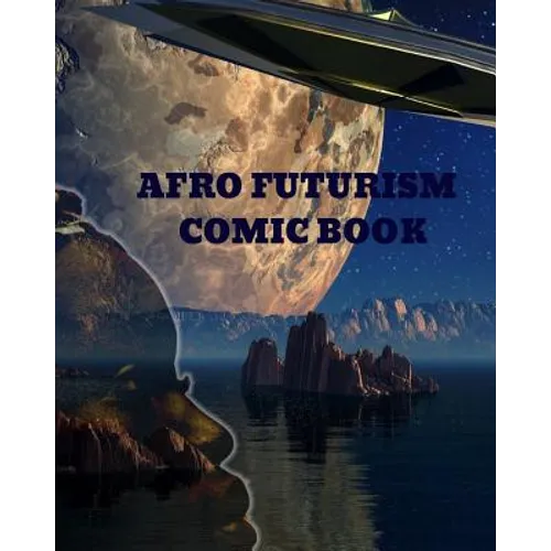 Afro Futurism Comic Book: Create Your Own Comic - Paperback