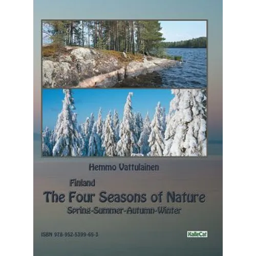 Finland - The Four Seasons of Nature: Spring-Summer-Autumn-Winter / photo book - Hardcover