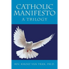 Catholic Manifesto: A Trilogy - Paperback