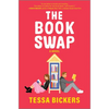 The Book Swap: The Romance Novel about Book Lovers and for Book Lovers - Uplifting, Moving, and Full of Love - Hardcover
